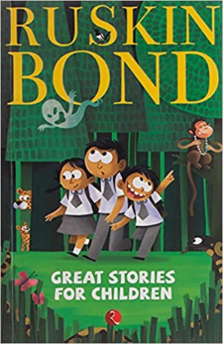 Great Stories for Children by Ruskin Bond